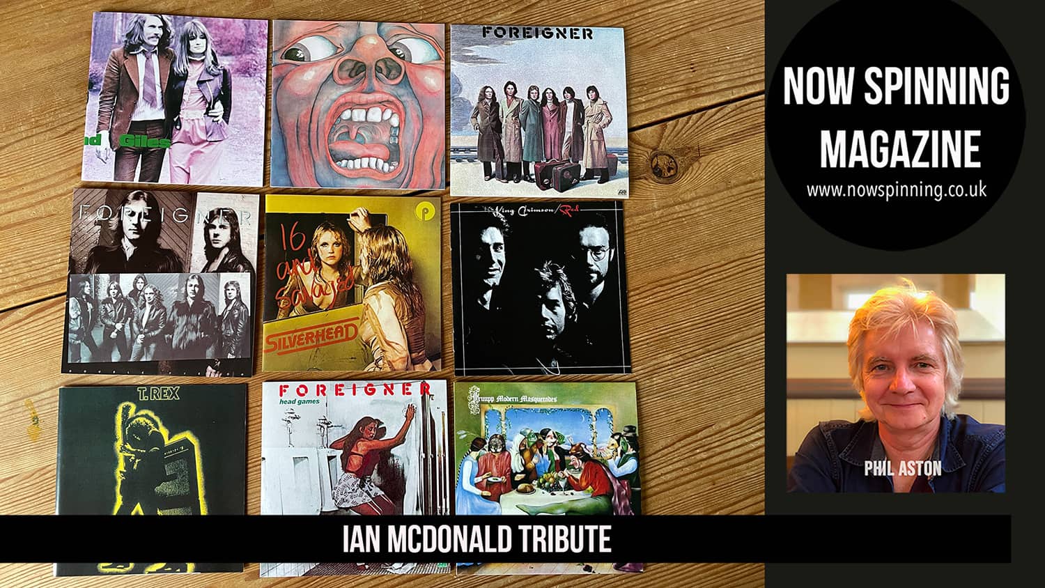 Ian McDonald Tribute from Phil Aston Now Spinning Magazine