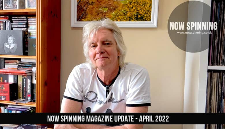 Now Spinning Magazine April 2022 Update