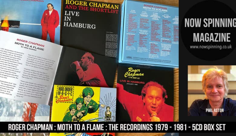 Roger Chapman Moth To A Flame The Recordings 5CD Box Set Review