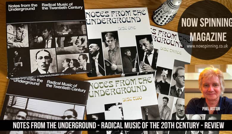 Notes From The Underground Radical Music of The 20th Century 4CD Box Set Review