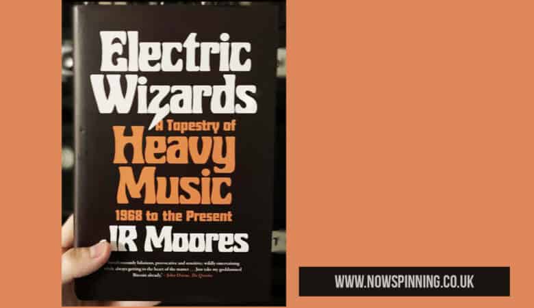 Electric Wizards A Tapestry of Heavy Music 1968 to the Present