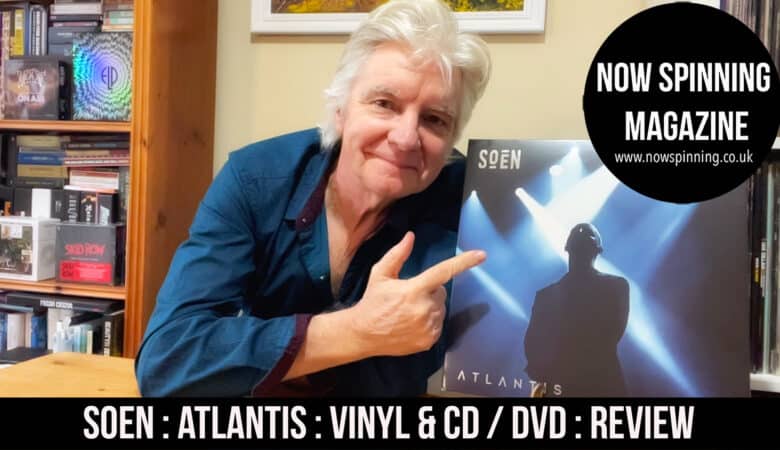 SOEN : Atlantis : Album Review - Unboxing the 2LP Vinyl Edition and the CD - DVD