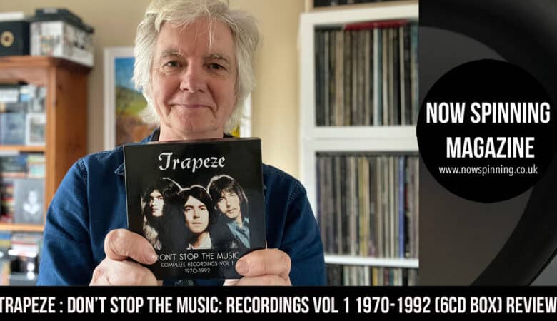 TRAPEZE Don’t Stop The Music: Complete Recordings Vol 1 1970-1992 (6CD box) Review