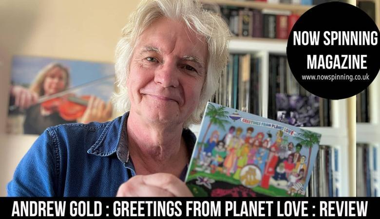 Andrew Gold : The Fraternal Order of The All - Greetings From Planet Love : Review