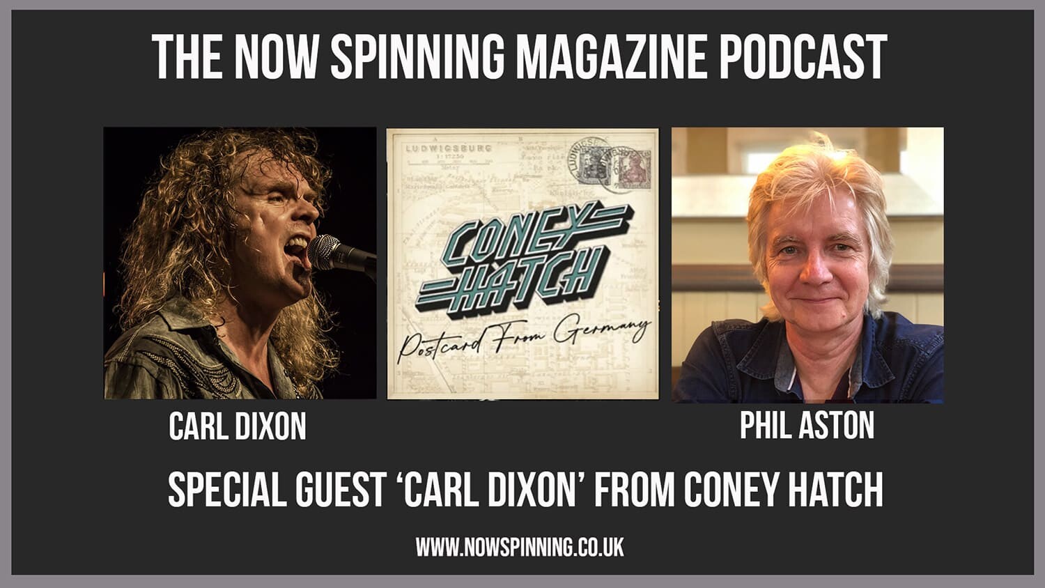 Carl Dixon from Coney Hatch Talks to Phil Aston - Now Spinning Magazine Podcast