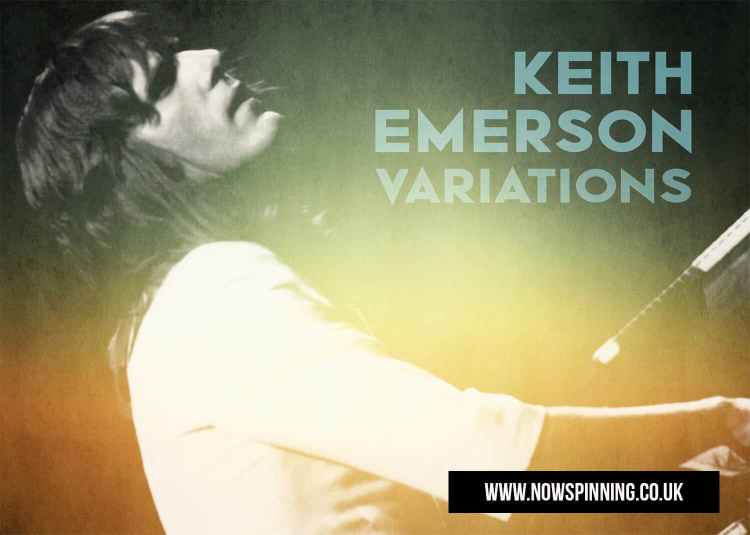 Keith Emerson ~ Variations: A Musical Journey Through the Life of a Prog Rock Genius