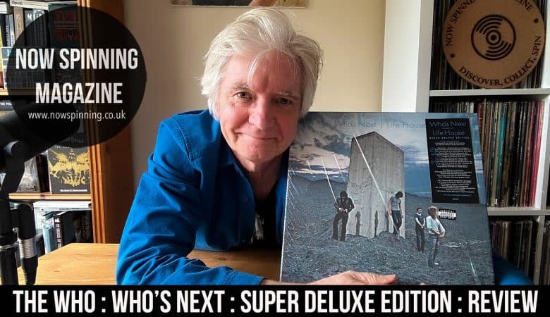The Who : Who's Next / Lifehouse - 50th Anniversary Super Deluxe Edition Box Set Review