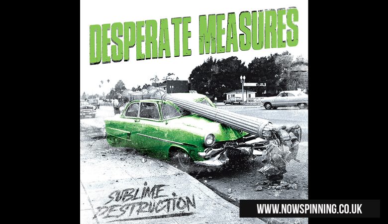 Desperate Measures - Sublime Destruction' Album Due