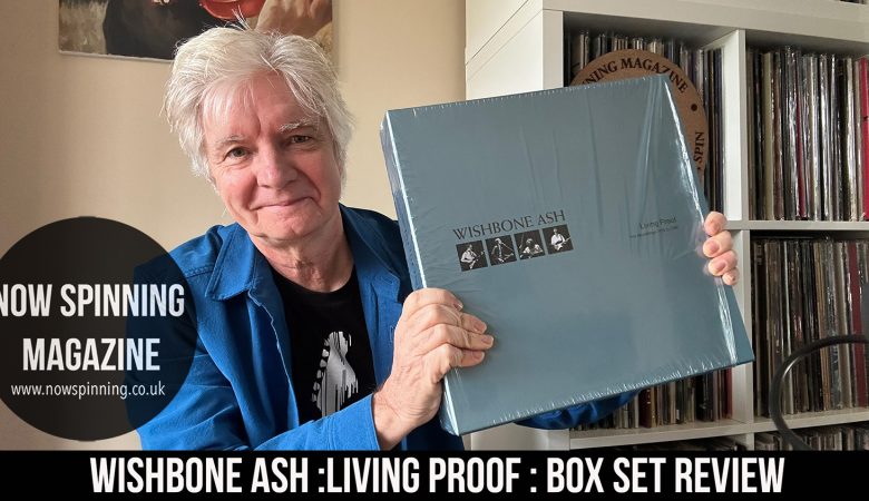 Wishbone Ash : Living Proof : Vinyl Box Set Review