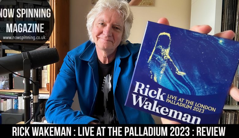 Rick Wakeman : Live at The Palladium 2023 : 4CD Box Set Review