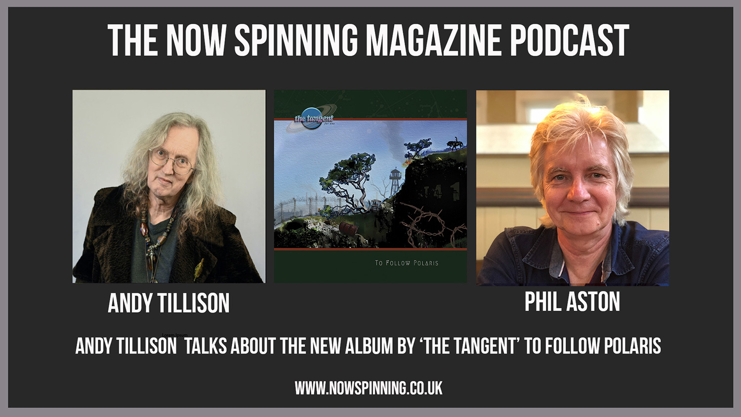 Andy Tillison from Progressive Rock band 'The Tangent' Talks with Phil Aston about the album 'To Follow Polaris'