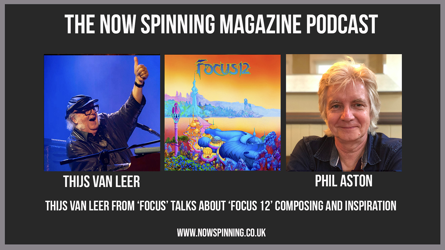 Thijs Van Leer from FOCUS Talks to Phil Aston