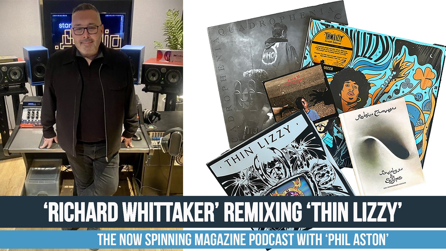 An Interview with Richard Whittaker – Remixing Thin Lizzy’s Acoustic Sessions and More