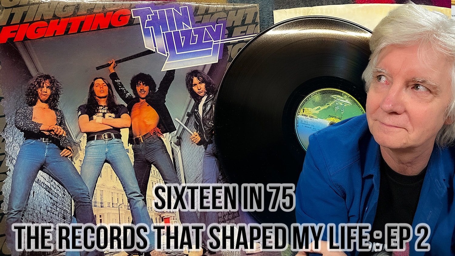 Sixteen in ’75: The Records That Shaped My Life Ep 2 : Thin Lizzy