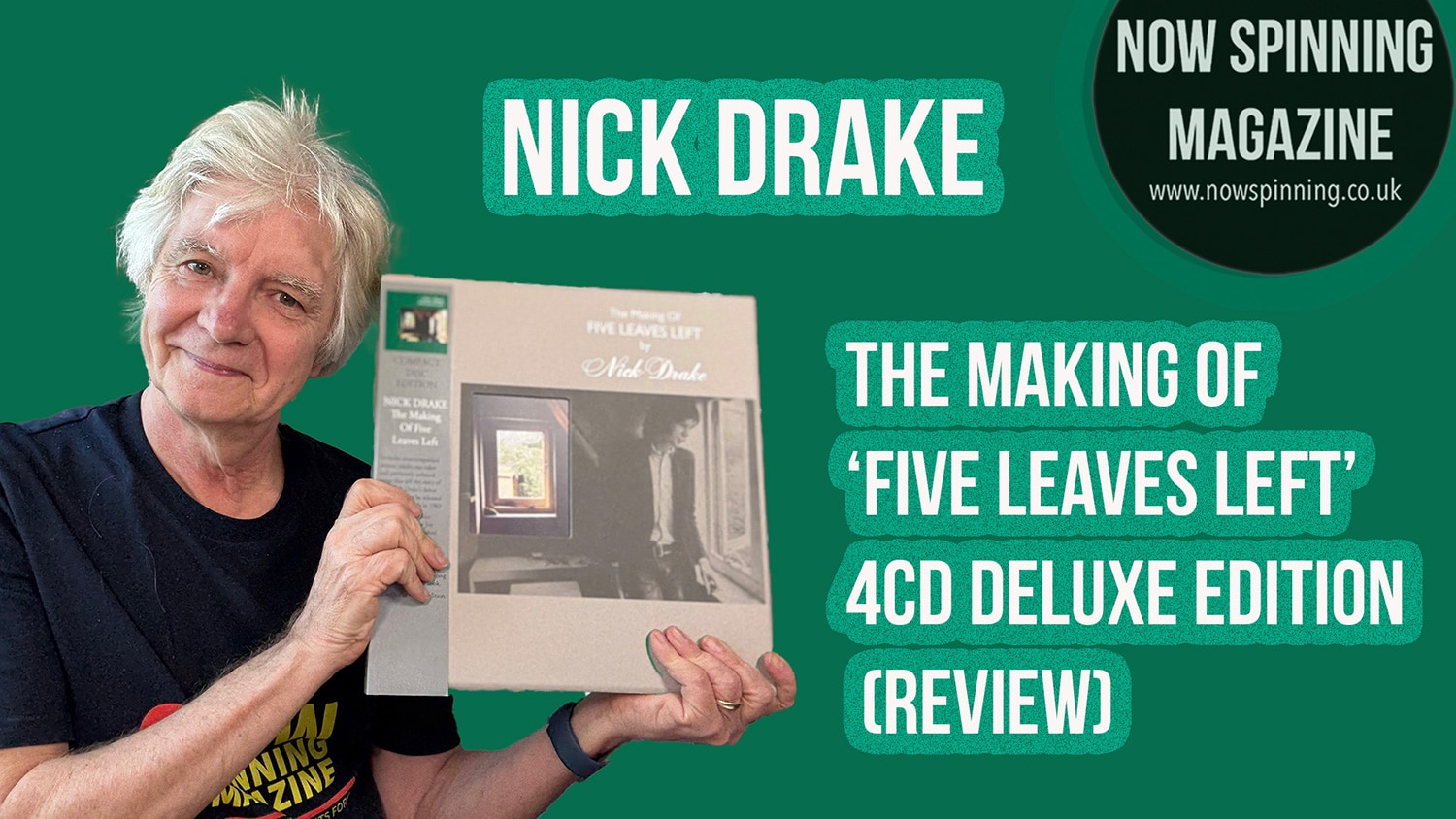 Nick Drake : The Making of Five Leaves Left 4CD Deluxe Edition - Review