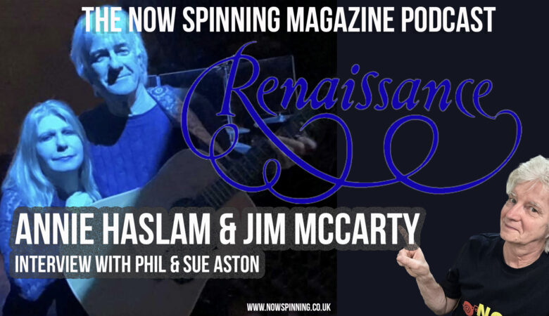 Annie Haslam & Jim McCarty Interview : The Story of Renaissance