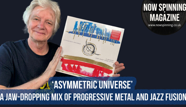 Asymmetric Universe : A jaw-dropping mix of Progressive Metal and Jazz Fusion