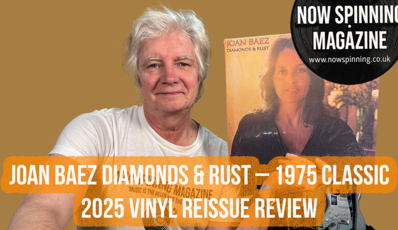 Joan Baez Diamonds & Rust – 1975 - 2025 Vinyl Reissue Review
