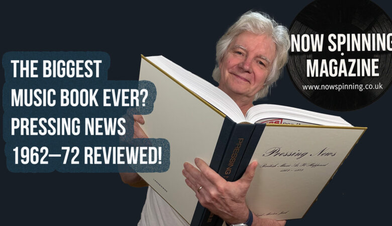 Pressing News – British Music as It Happened 1962–1972 Review