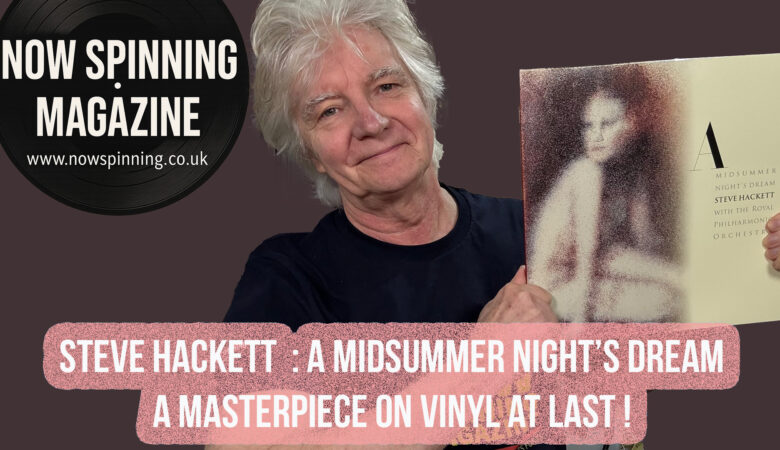 Steve Hackett's A Midsummer Night's Dream – Vinyl Review