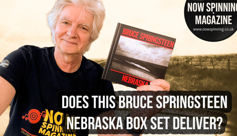Bruce Springsteen – Nebraska Super Deluxe Edition (CD / Blu-ray) Review