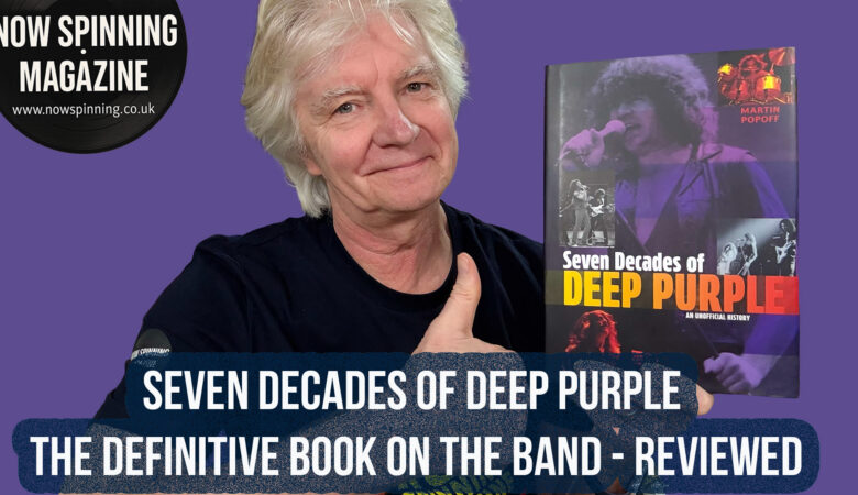 Seven Decades of Deep Purple – The Definitive Book Review
