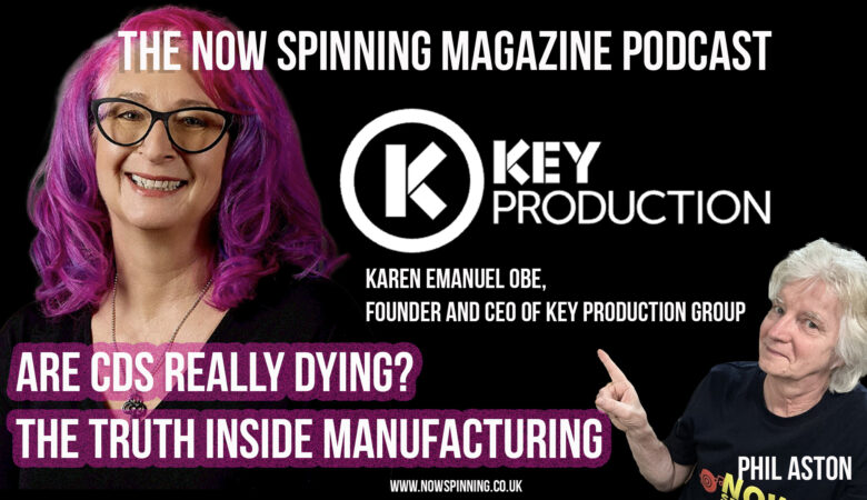 “We’ve been saying for years — stop telling everyone that the CD is dead, because it’s not.” — Karen Emanuel OBE, Key Production