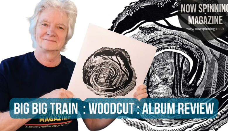 Big Big Train – Woodcut: An Absolute Triumph in Modern Rock