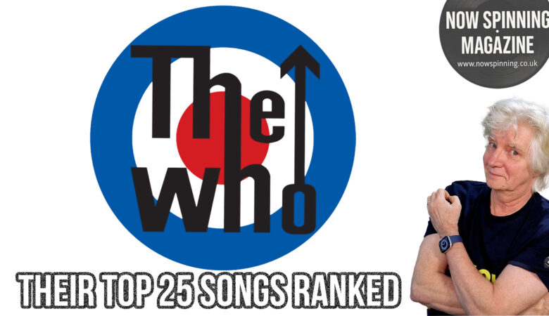 The Who : Their Top 25 Songs Ranked