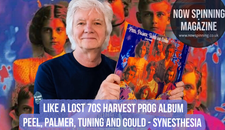 Like a Lost 70s Harvest Prog Album - Synesthesia by Peel, Palmer, Tuning and Gould