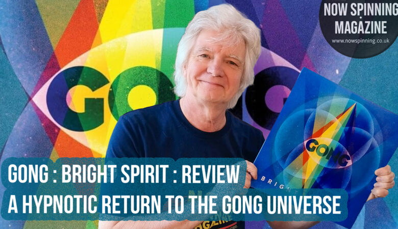 Gong – Bright Spirit : Album Review