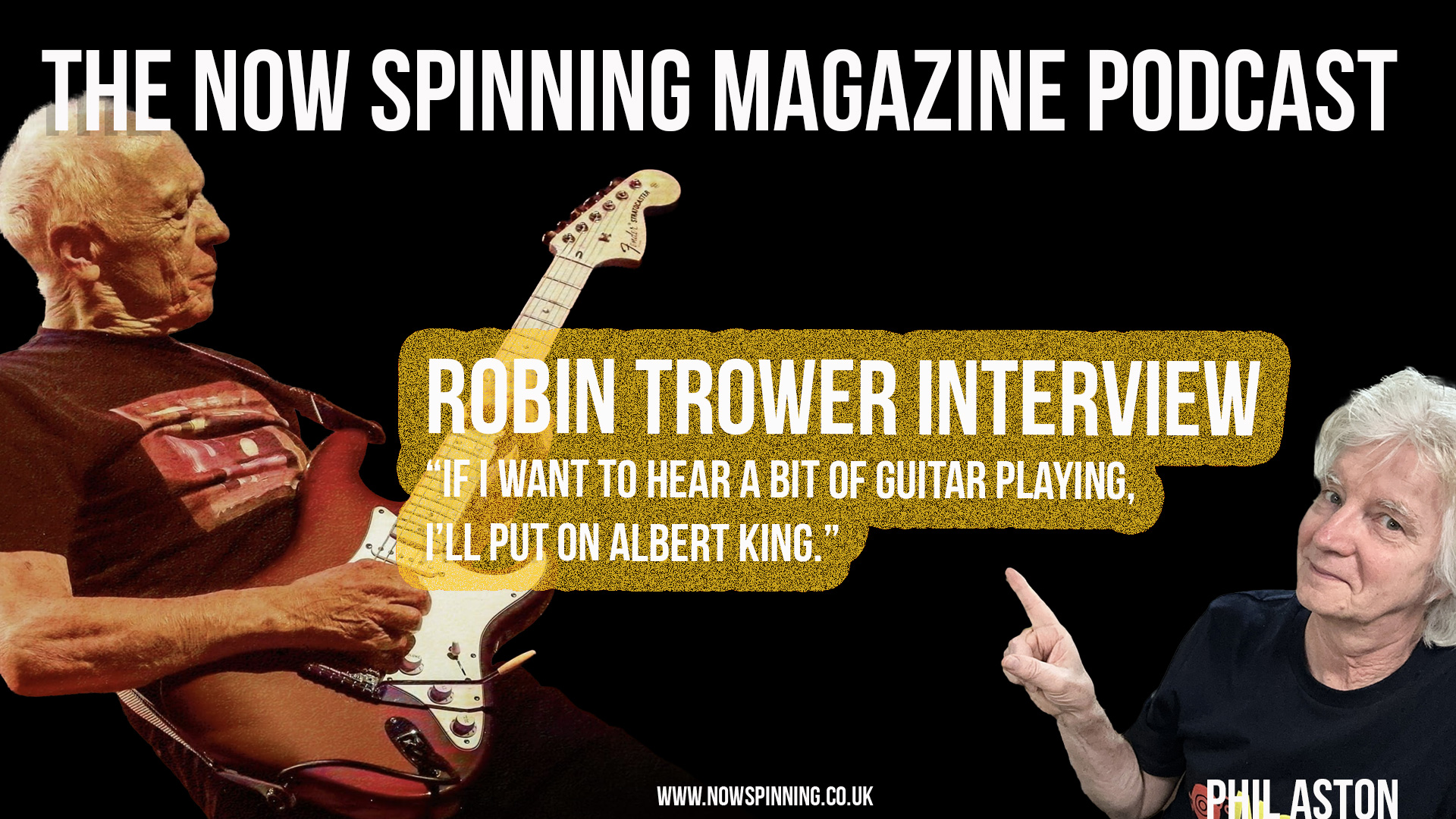 Robin Trower Interview : If I want to hear a bit of guitar playing, I’ll put on Albert King.”