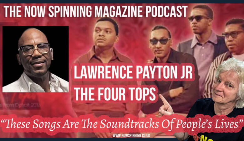 The Four Tops “These Songs Are The Soundtracks Of People’s Lives” Lawrence Payton Jr