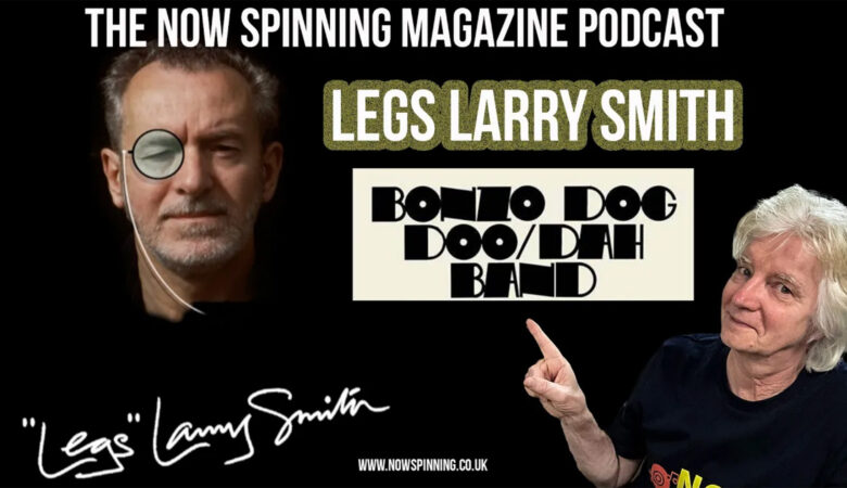Legs Larry Smith on The Bonzo Dog Doo-Dah Band, Tap Dancing, The Beatles and Still Barking