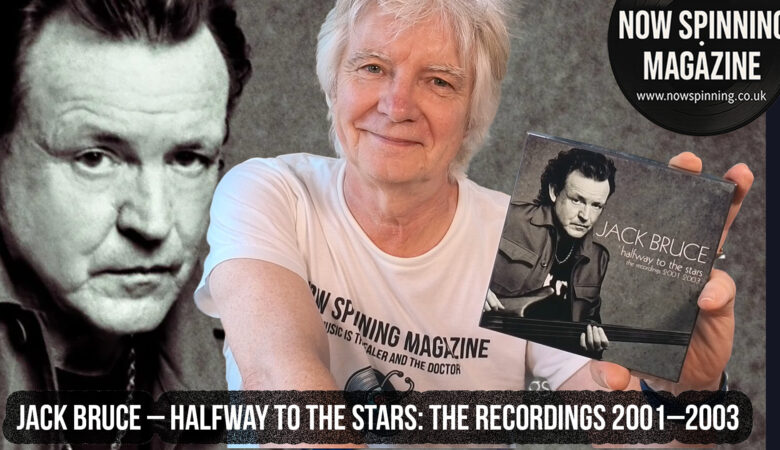 Jack Bruce – Halfway To The Stars: The Recordings 2001–2003