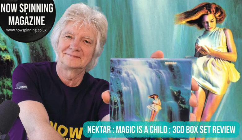 Nektar – Magic Is A Child 3CD Review | The Album I Completely Reappraised