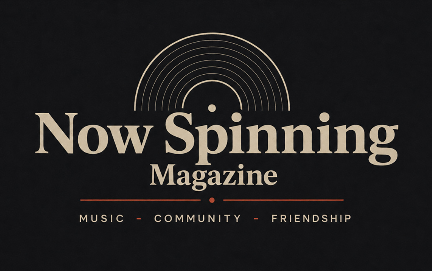 Now Spinning Magazine Music Community Friendship