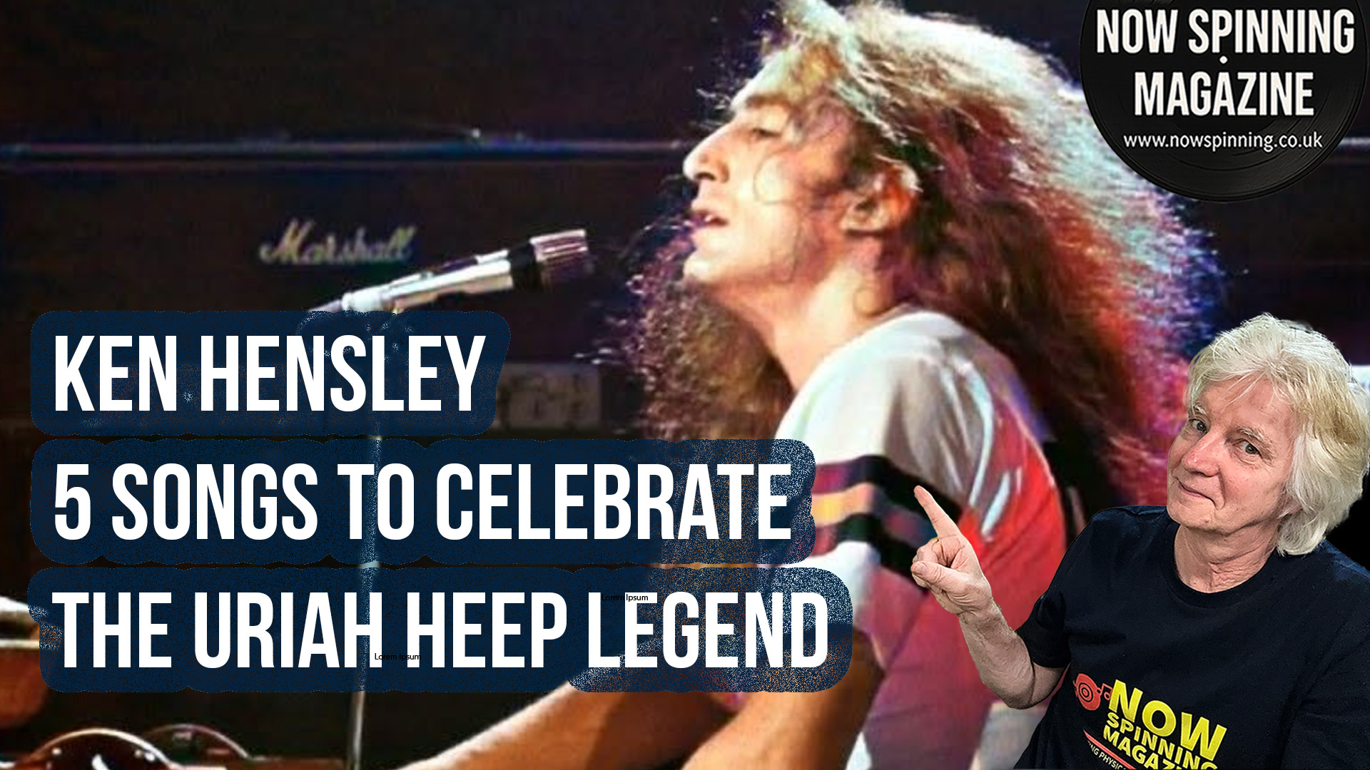 Ken Hensley: 5 Songs to Celebrate the Uriah Heep Legend